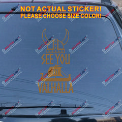 See You In Valhalla Viking Warrior Decal Sticker Helmet Norse Nord Dragon Ship