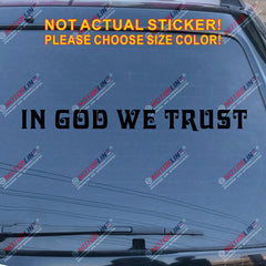 In God We Trust Decal Sticker Car Vinyl Jesus God Christ Jesus pick color size