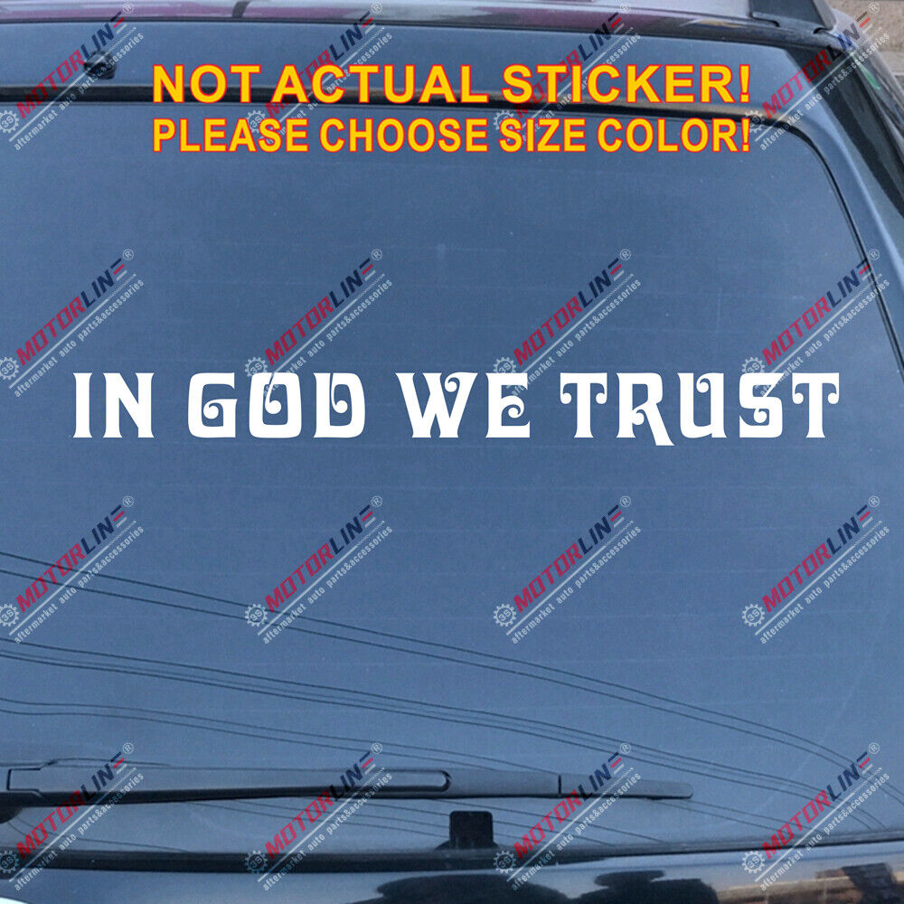 In God We Trust Decal Sticker Car Vinyl Jesus God Christ Jesus pick color size