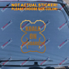 Koala On Board Australian Decal Sticker Car Vinyl pick size color no bkgrd