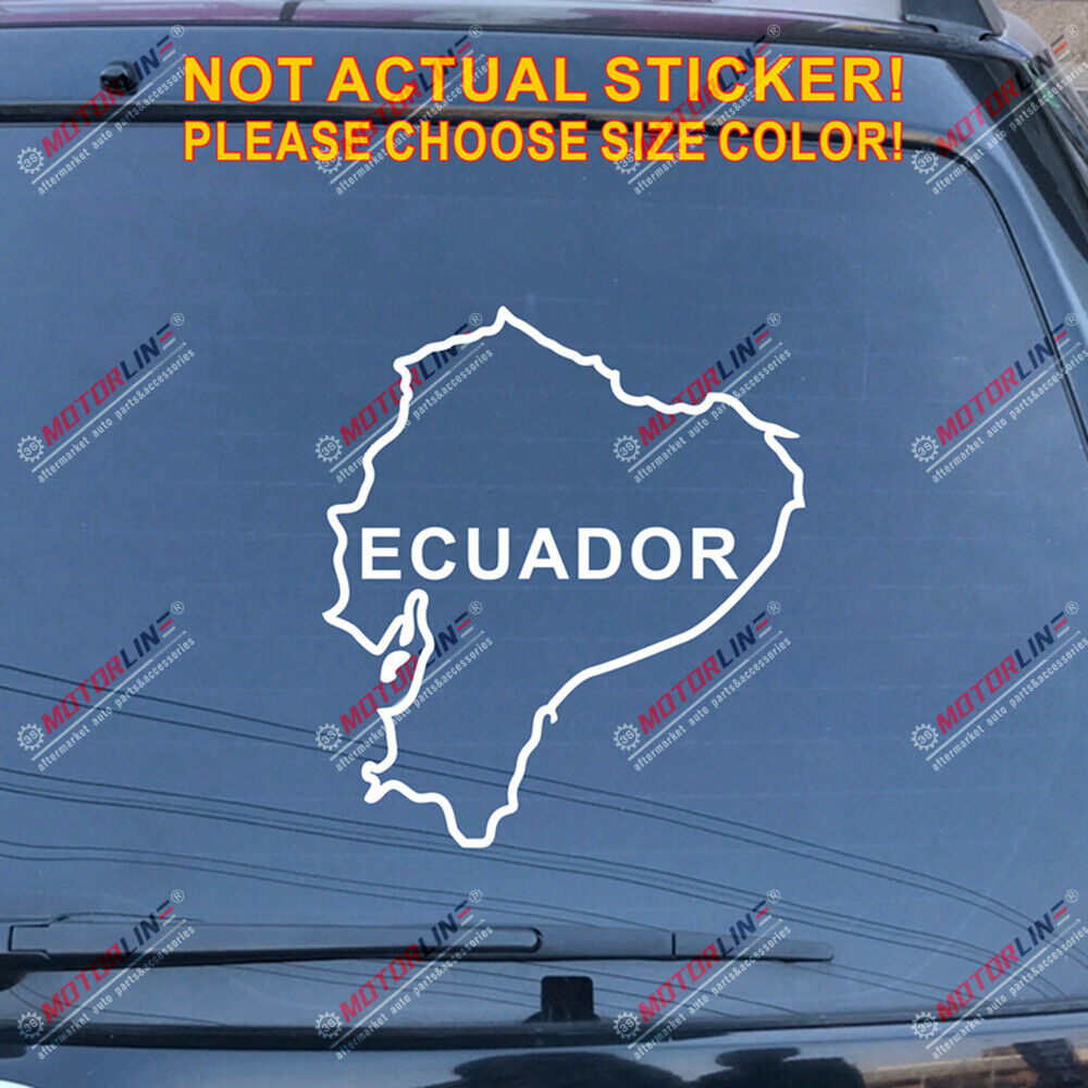 Ecuador Map Outline Silhouette Decal Sticker Car Vinyl die cut no bkgrd