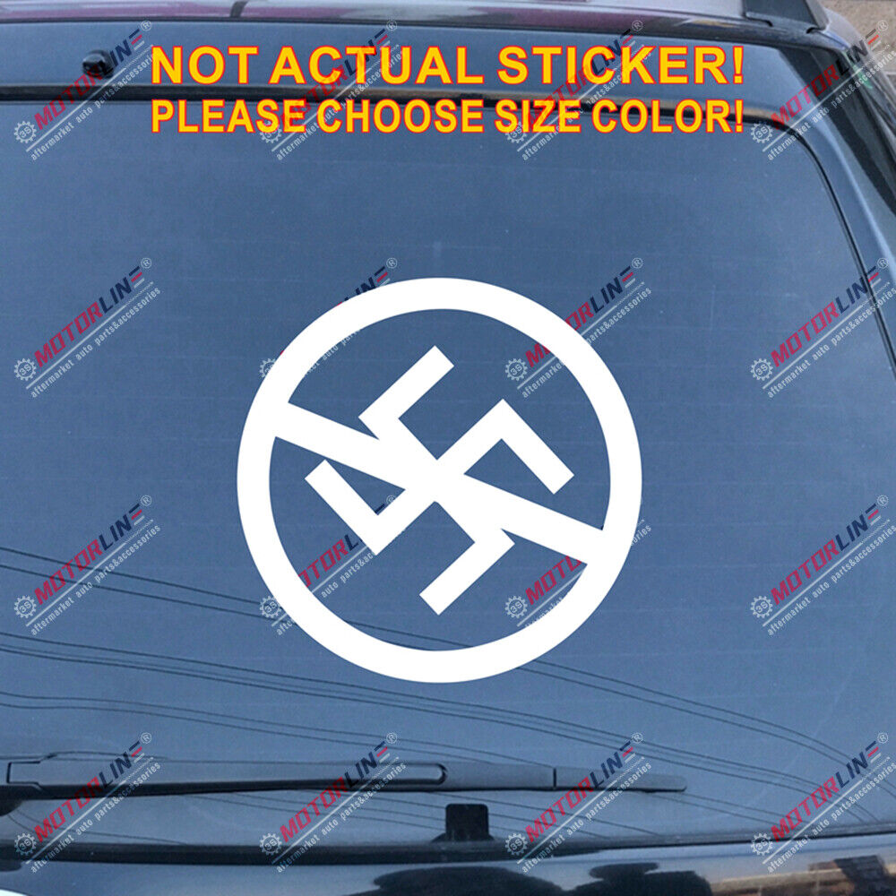 Anti Nazi No Racism Decal Sticker Iron Car Vinyl pick size color no bkg