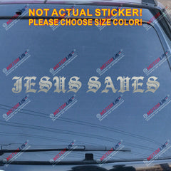 Jesus Saves Decal Sticker Car Vinyl God Christ Christian Bible Bumper Window