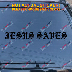 Jesus Saves Decal Sticker Car Vinyl God Christ Christian Bible Bumper Window