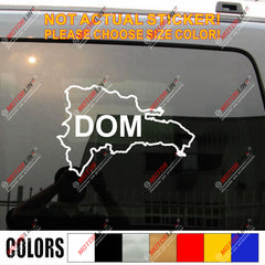 Dominican Republic Map outline Dom Decal Sticker Car Vinyl pick size color