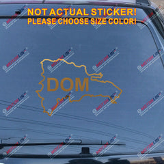 Dominican Republic Map outline Dom Decal Sticker Car Vinyl pick size color