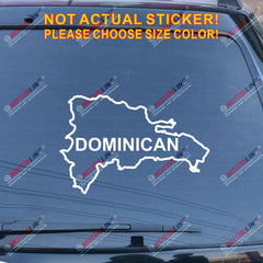 Dominican Republic Map outline Decal Sticker Car Vinyl pick size color no bkgrd