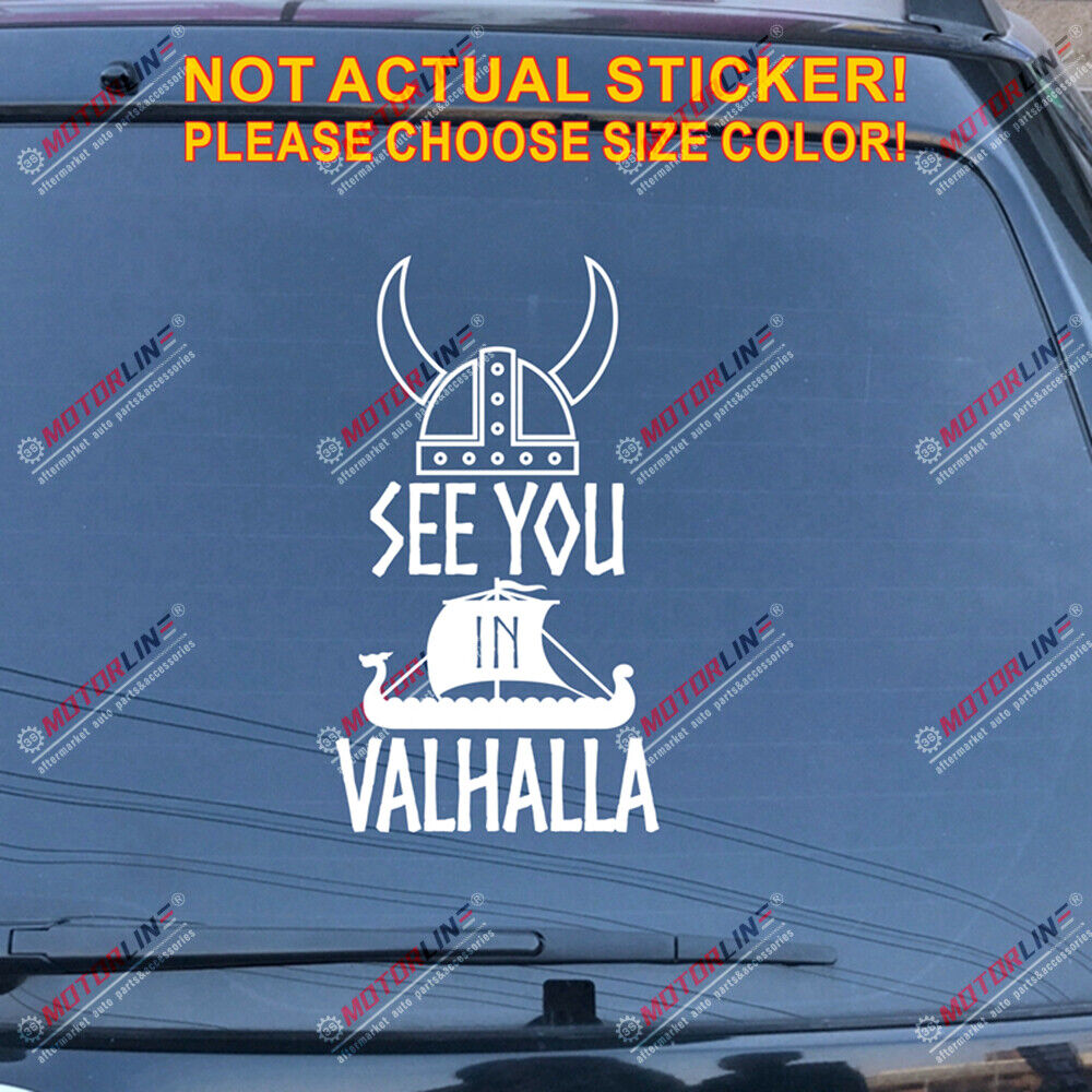 See You In Valhalla Viking Warrior Decal Sticker Helmet Norse Nord Dragon Ship