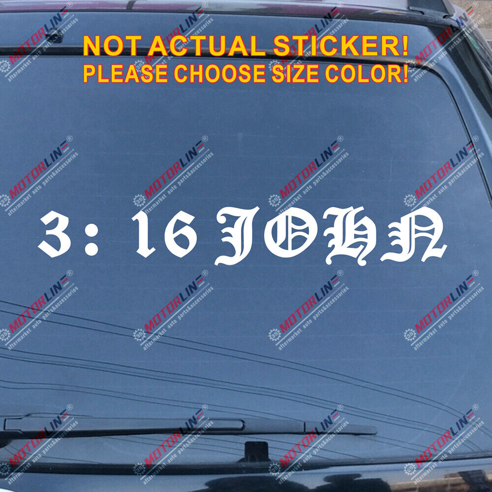 John 3:16 Decal Sticker Car Vinyl Bible God Jesus Christ pick color size